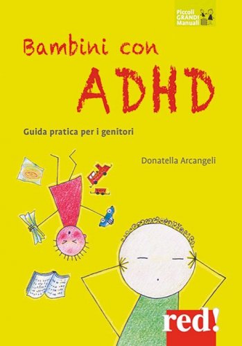 Bambini con ADHD - Guida pratica per i genitori