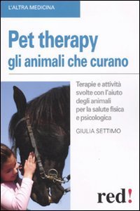 Pet therapy - Gli animali che curano