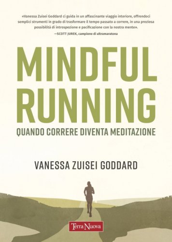 Mindful running - Quando correre, diventa meditazione