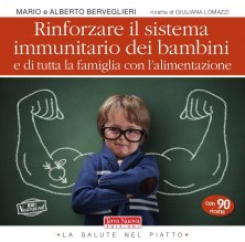 Rinforzare il sistema immunitario dei bambini - Consigli e ricette veg contro i malanni di stagione
