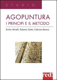 Agopuntura - I principi e il metodo