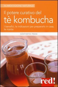 Il potere curativo del tè Kombucha