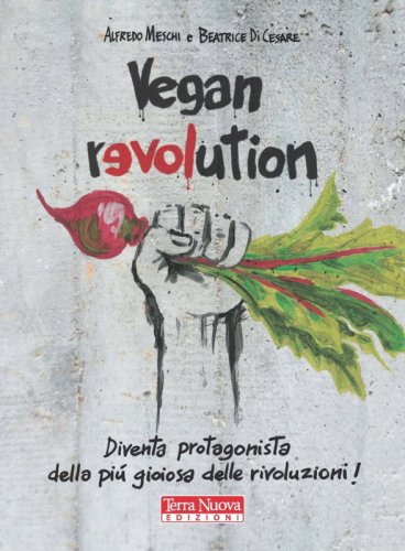 Vegan revolution - Esempi di attivismo cruelty free